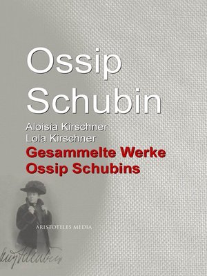 cover image of Gesammelte Werke Ossip Schubins